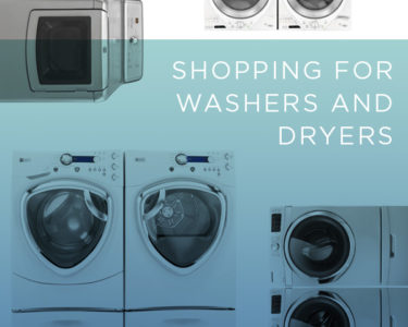 Shopping for washers and dryers Carley Knobloch